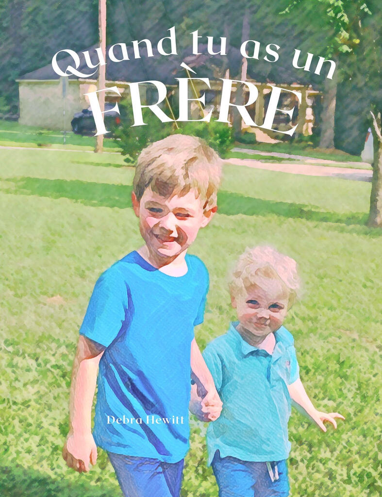 French translation of When You Have a Brother